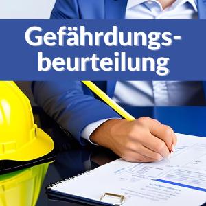 Gefährdungsbeurteilung